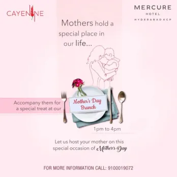 Mother’s Day Brunch @Mercure Hotel Hyderabad KCP