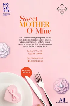   Sweet Mother O’ Mine @Novotel Hyderabad Convention Centre