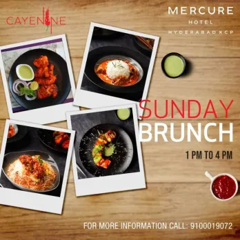  Sunday Brunch @Mercure Hotel Hyderabad KCP