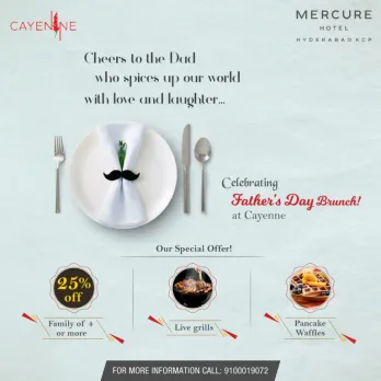 Father’s Day Brunch @Mercure Hotel Hyderabad KCP