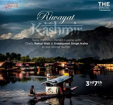 THE Park Visakhapatnam Presents "Riwayat-e-Kashmir," a Culinary Journey through the heart of Kashmiri Pandit Cuisine