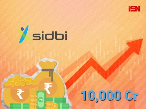 SIDBI refinancing SMEs loans to raise Rs 10,000Cr via rights issue: Report