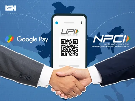 Google Pay India partners with NPCI to expand UPI services beyond India