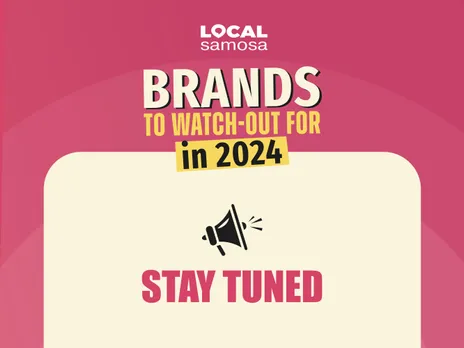Stay tuned for the announcement of Brands to watch out for in 2024!