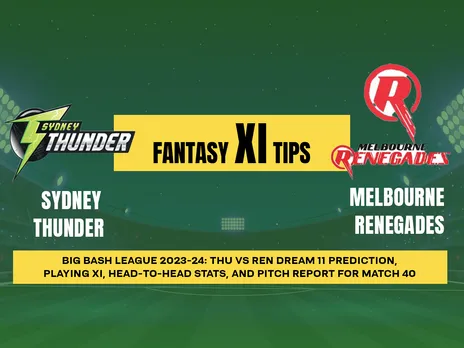 THU vs REN Dream11 Prediction, Fantasy Cricket Tips, Playing XI, Pitch Report and Injury Updates for T20 40th Match, Sydney