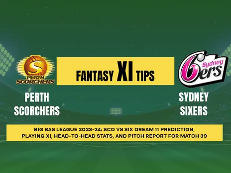 SCO vs SIX Dream11 Prediction, Fantasy Cricket Tips, Playing XI, Pitch Report, & Injury Updates for T20 39th Match, Perth