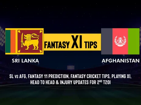 SL vs AFG Dream11 Prediction, Playing XI, Head-to-Head Stats and Pitch Report for 2nd T20I
