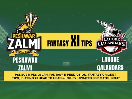 PSL 2024: PES vs LAH Dream11 Prediction, Playing XI, Head-to-Head stats, and Pitch report for Match 17