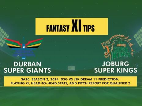 SA20: DSG vs JSK Dream11 Prediction, Playing XI, Head-to-Head Stats, and Pitch report for Qualifier 2