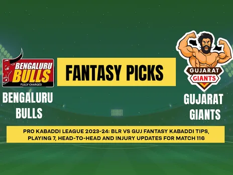 PKL 2023-24: BLR vs GUJ Dream11 Prediction for Match 116, Playing7, PKL Fantasy Tips, Today’s Dream11 Team and More updates