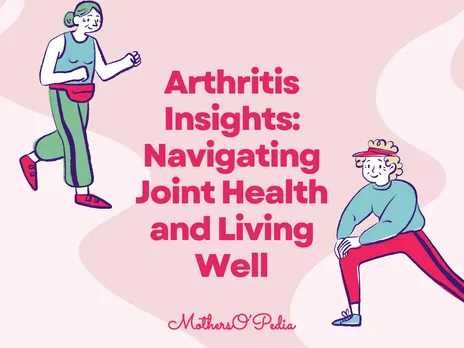 Arthritis Insights: Navigating Joint Health and Living Well