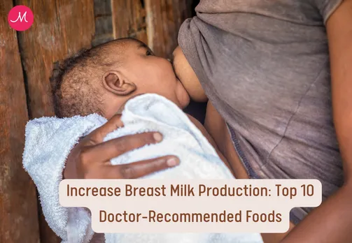 Increase Breast Milk Production: Top 10 Doctor-Recommended Foods