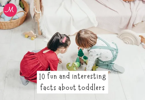10 fun and interesting facts about toddlers