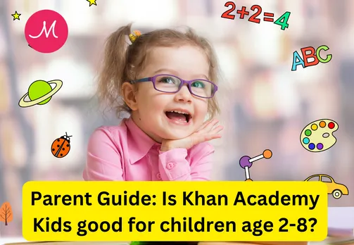 Parent Guide: Is Khan Academy Kids good for children age 2-8?