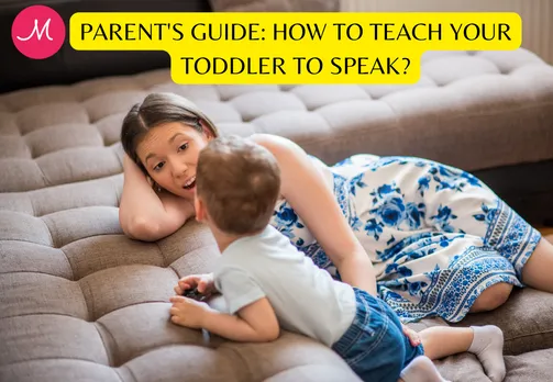 Parent's Guide: How to Teach your Toddler to Speak?