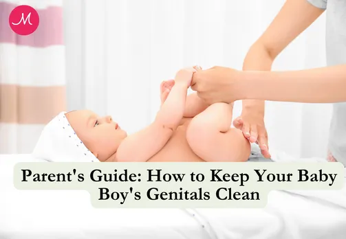 Parent's Guide: How to Keep Your Baby Boy's Genitals Clean