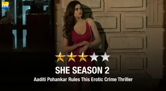 She Season 2 Review - Aaditi Pohankar Rules This Erotic Crime Thriller