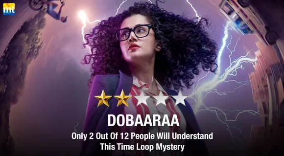 Dobaaraa Review - Only 2 Out Of 12 People Will Understand This Time Loop Mystery