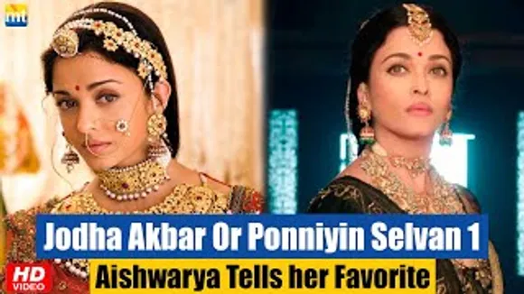 Jodha Akbar vs PS-1, which one Aishwarya Rai Bachchan chose as her favorite? Watch to Know