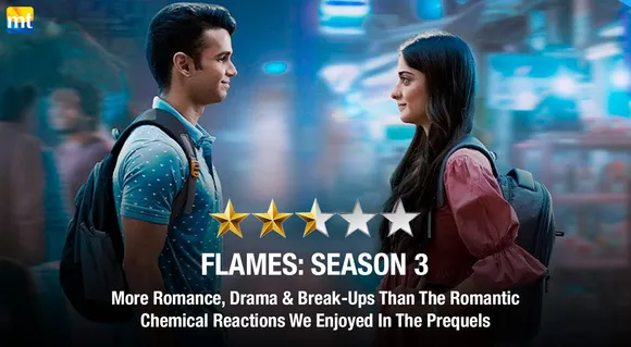 Flames: Season 3 Review - More Romance & Break-Ups Than The Science Lessons & Comedy That We Enjoyed In The Prequels