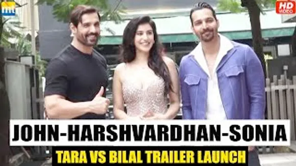 John Abraham introduces Harshvardhan Rane and Sonia Rathee at 'Tara vs Bilal' trailer preview