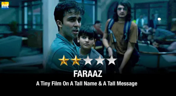 Faraaz Review - A Tiny Film On A Tall Name & A Tall Message