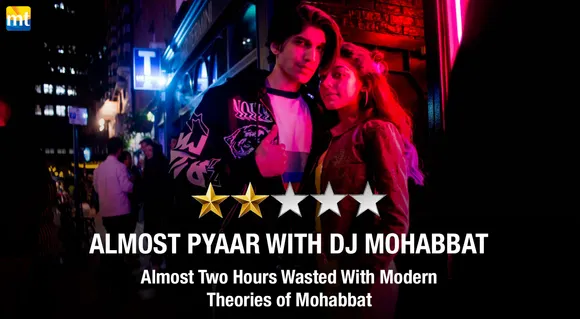 Almost Pyaar With DJ Mohabbat Review - Almost Two Hours Wasted With Modern Theories of Mohabbat