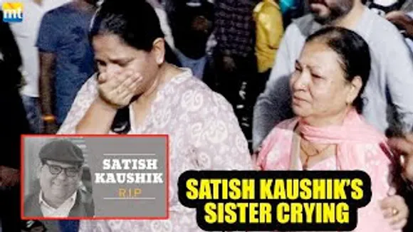 Satish Kaushik's Sister is INCONSOLABLE as she bids adieu to her brother