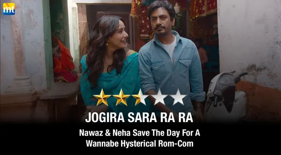 Jogira Sara Ra Ra Review - Nawaz & Neha Save The Day For A Wannabe Hysterical Rom-Com