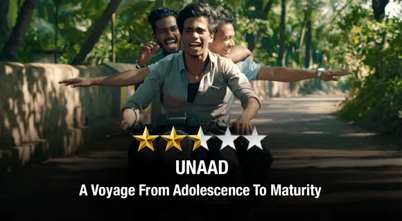 Unaad Review - A Voyage From Adolescence To Maturity