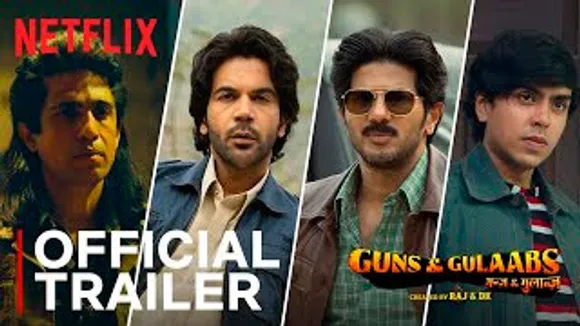 Guns & Gulaabs Official Trailer