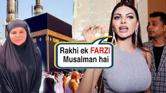 एक सच्चा MUSALMAN उमराह जाके DRAMA Nahi Karta - Sherlyn Chopra slams Rakhi Sawant's Mecca Visit