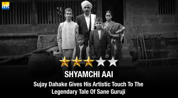 Shyamchi Aai Review - Sujay Dahake Gives His Artistic Touch To The Legendary Tale Of Sane Guruji