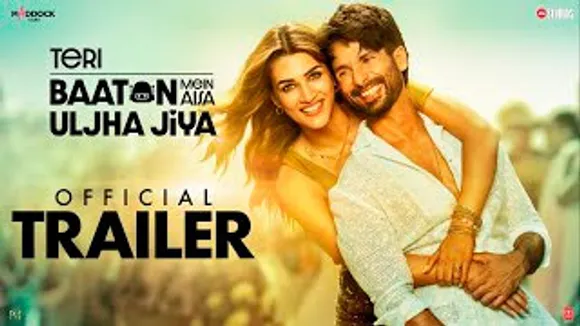 Teri Baaton Mein Aisa Uljha Jiya Official Trailer