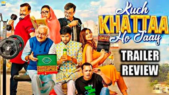 A Perfect Family Entertainer - Kuch Khattaa Ho Jaay Trailer REVIEW