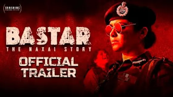 Bastar Official Trailer