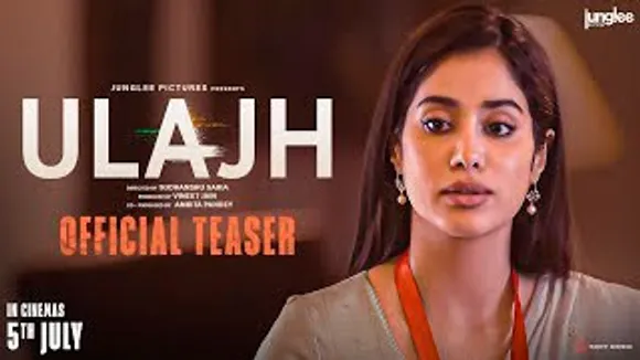 Ulajh Official Teaser