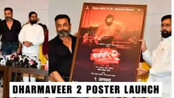 Bobby Deol & CM Eknath Shinde Ji Unveil His GURU Anand Dighe's Biopic Dharmaveer 2 Poster