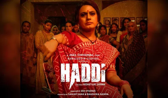 Nawazuddin Siddiqui's 'Haddi' to debut on ZEE5 in September