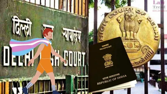 Transgender persons who have undergone sex reassignment surgery suffering due to lack of passport: Delhi HC