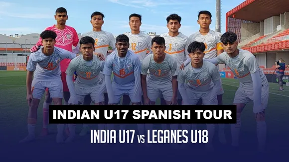 India U-17 go down 0-2 to Leganes U-18 club side in Spain