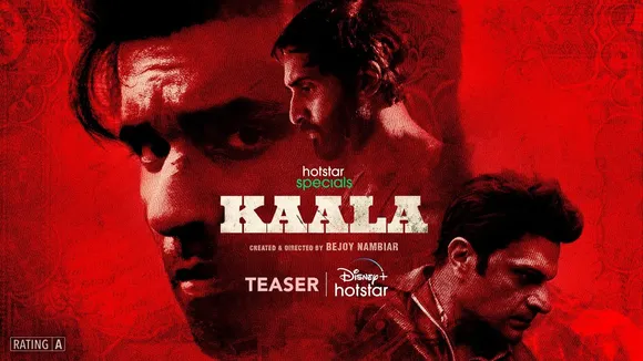 Disney+ Hotstar unveils new series 'Kaala' from filmmaker Bejoy Nambiar