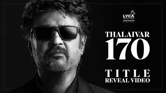 Makers reveal title of Rajinikanth's 170th film on superstar's 73rd birthday