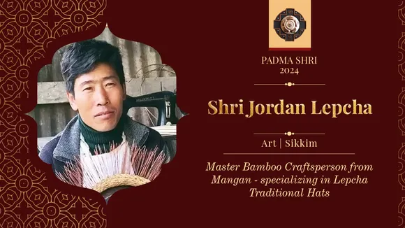 Sikkim’s bamboo hat maker Jordan Lepcha to receive Padma Shri award