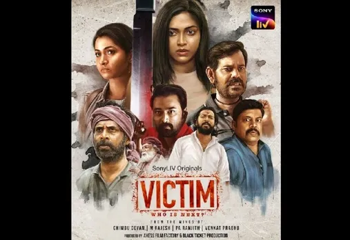 SonyLIV's Tamil original series 'Victim' to premiere next month