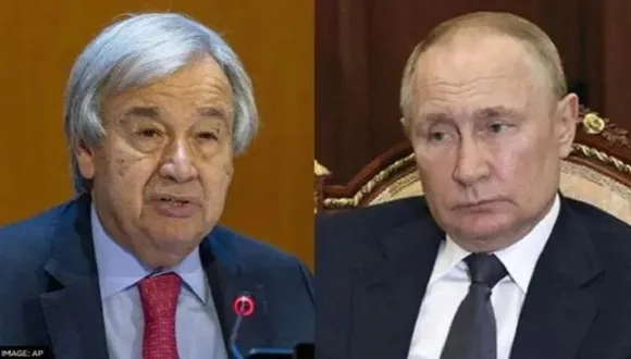 UN chief dials Russian President Putin; discusses war in Ukraine and growing global food crisis situation