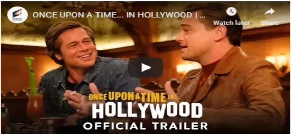 Watch: Leonardo DiCaprio-Brad Pitt starrer Quentin Tarantino's movie 'Once Upon A Time in Hollywood' trailer out now!