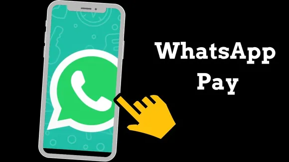 WhatsApp Pay to roll out soon in India