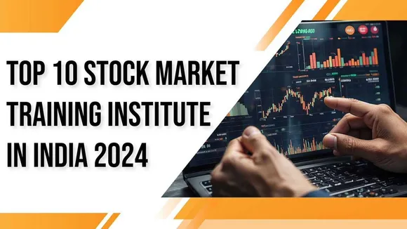 Stock Market  Training Institute in India 2024