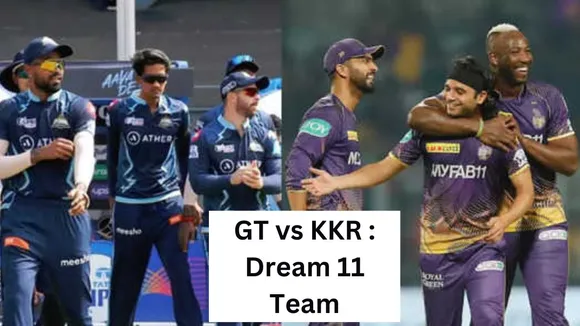 ipl 2023 kkr vs gt dream 11 team for today match